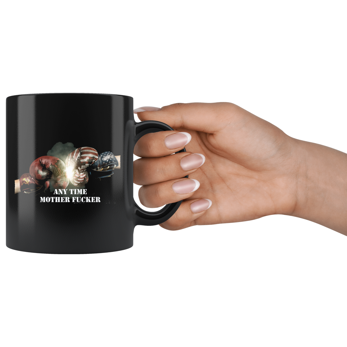 Hand holding Any Time Mother Fucker American Soviet Gloves ceramic black mug with unique design and premium finish.