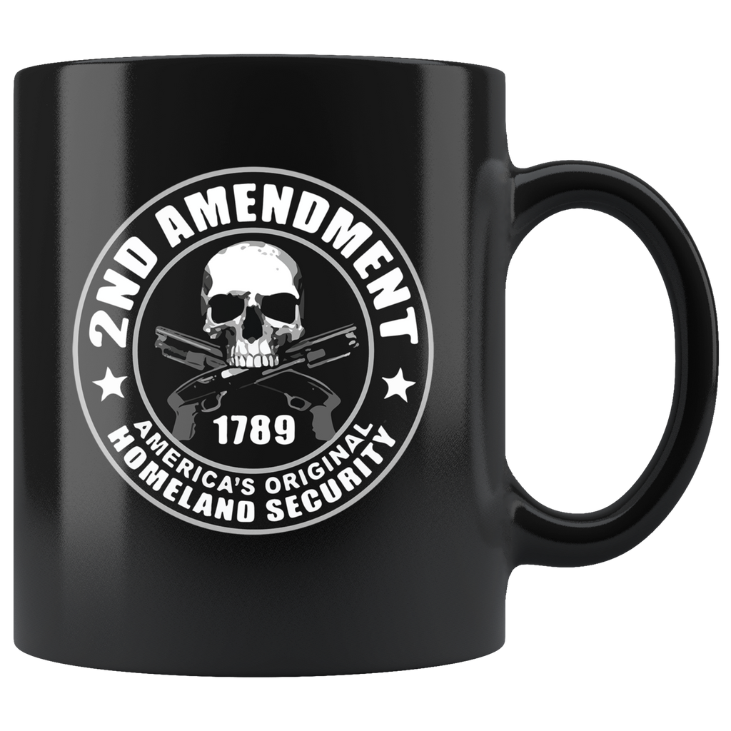 2nd Amendment 1789 America's Original Homeland Security Blk mug with skull and crossguns design
